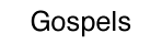 gospels